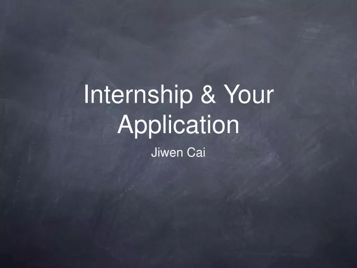 internship your application