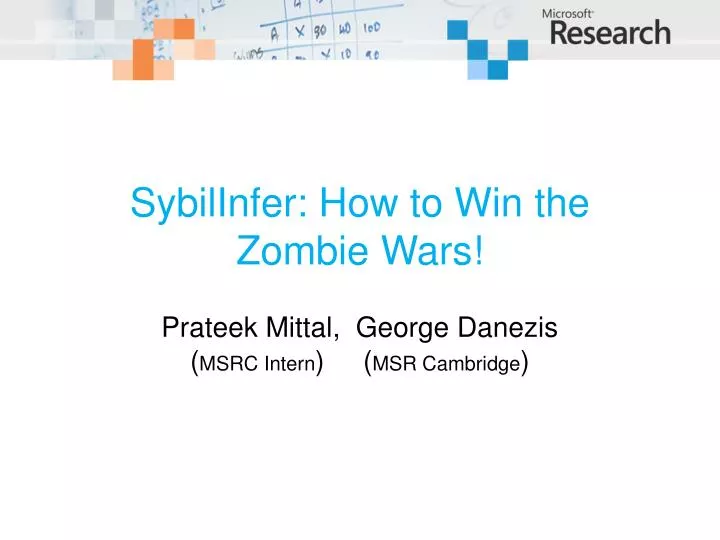 sybilinfer how to win the zombie wars