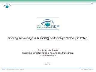 Sharing Knowledge &amp; Building Partnerships Globally in ICT4D