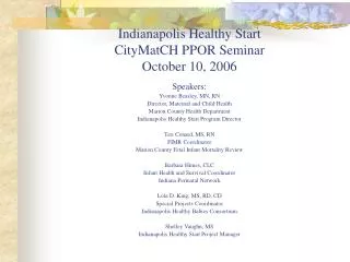 Indianapolis Healthy Start CityMatCH PPOR Seminar October 10, 2006