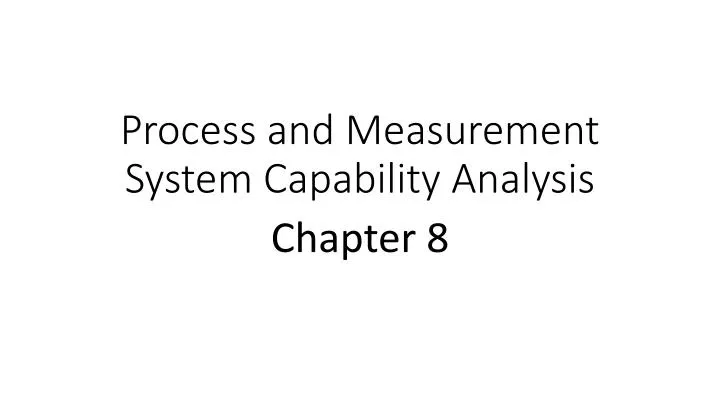 process and measurement system capability analysis