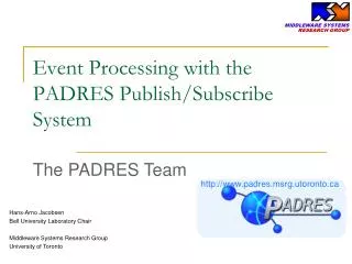 Event Processing with the PADRES Publish/Subscribe System