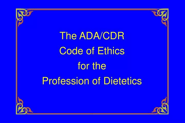 the ada cdr code of ethics for the profession of dietetics