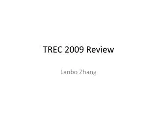 TREC 2009 Review
