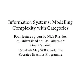 Information Systems: Modelling Complexity with Categories