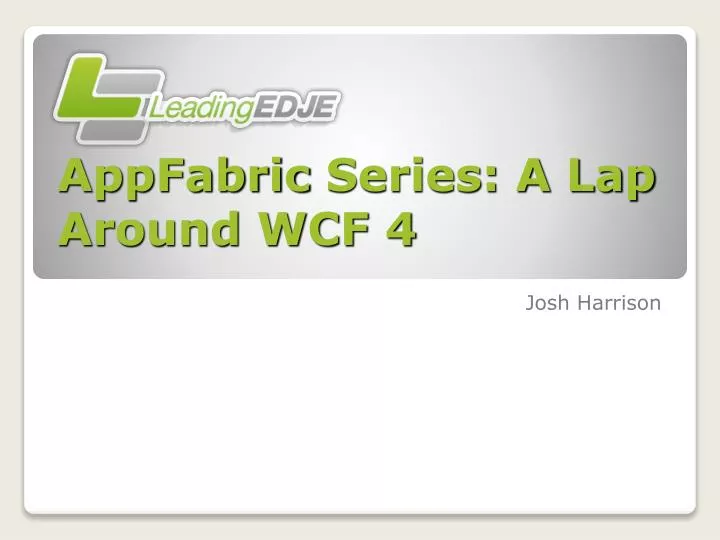 appfabric series a lap around wcf 4