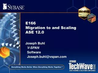 E166 Migration to and Scaling ASE 12.0