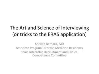 The Art and Science of Interviewing (or tricks to the ERAS application)