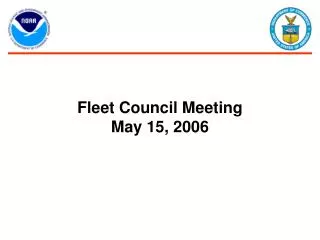 Fleet Council Meeting May 15, 2006