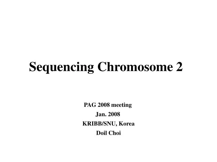 sequencing chromosome 2