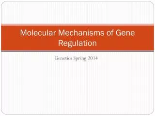 molecular mechanisms of gene regulation