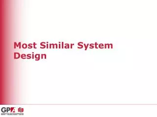 most similar system design