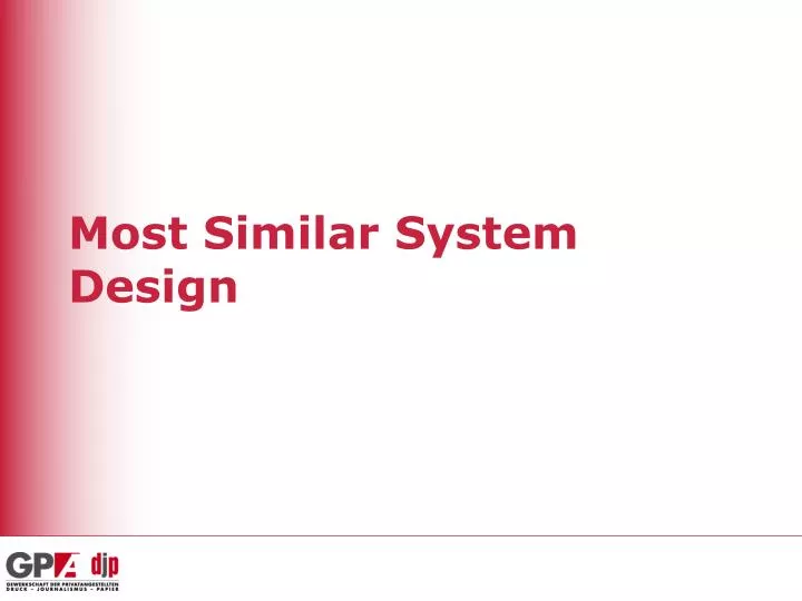 most similar system design