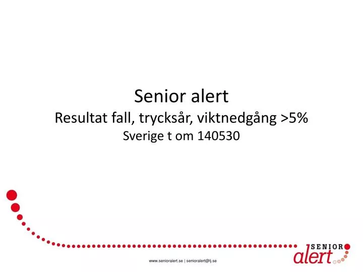 senior alert resultat fall trycks r viktnedg ng 5 sverige t om 140530