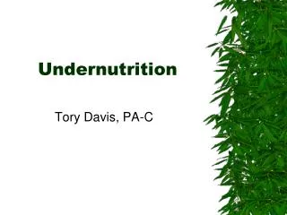 Undernutrition