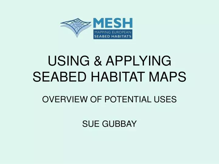 using applying seabed habitat maps
