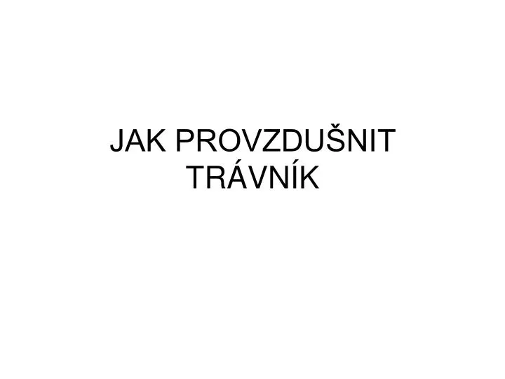 jak provzdu nit tr vn k