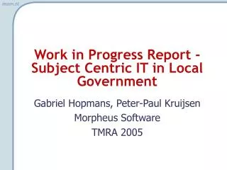 Work in Progress Report - Subject Centric IT in Local Government