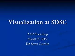 Visualization at SDSC