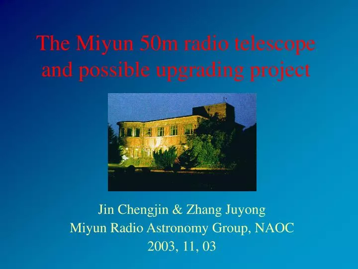 the miyun 50m radio telescope and possible upgrading project