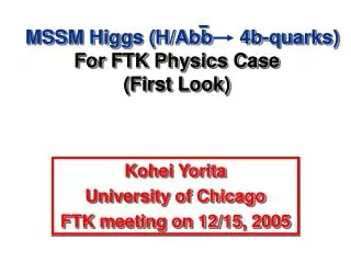 MSSM Higgs (H/Abb 4b-quarks) For FTK Physics Case (First Look)