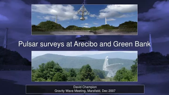 pulsar surveys at arecibo and green bank