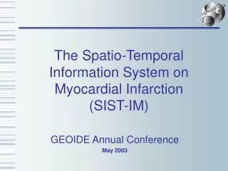 the spatio temporal information system on myocardial infarction sist im