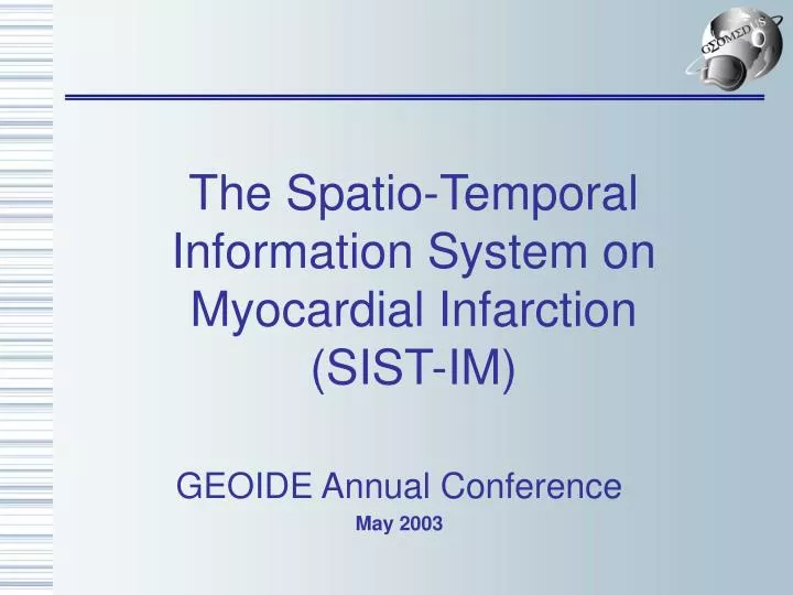 the spatio temporal information system on myocardial infarction sist im