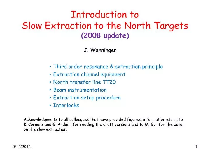 introduction to slow extraction to the north targets 2008 update