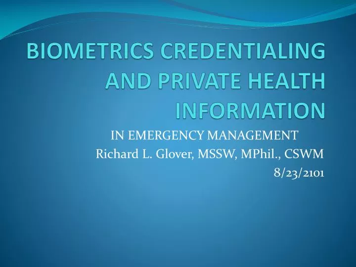 biometrics credentialing and private health information