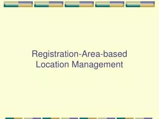 Registration-Area-based Location Management