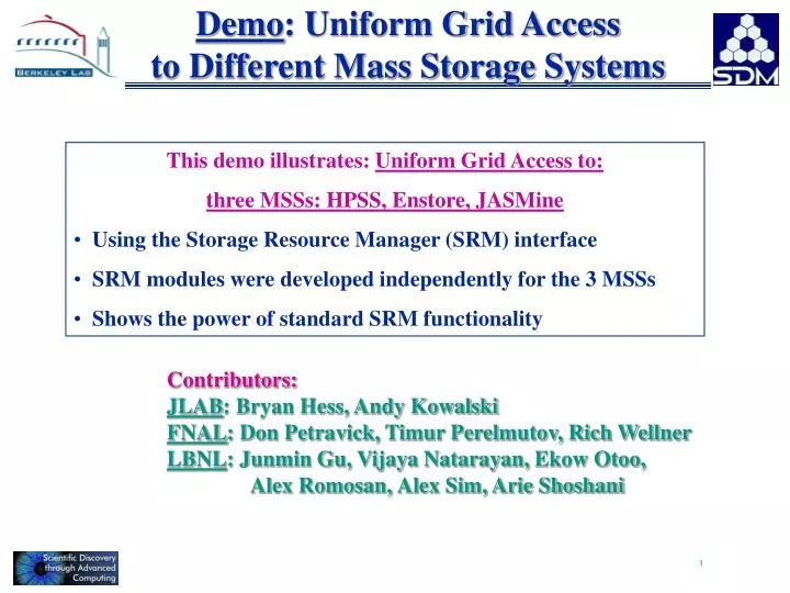 demo uniform grid access to different mass storage systems