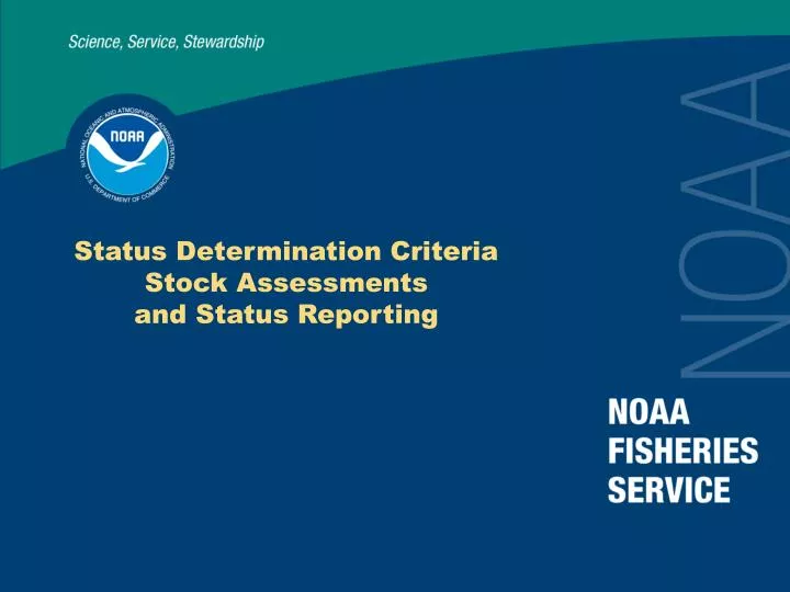 status determination criteria stock assessments and status reporting