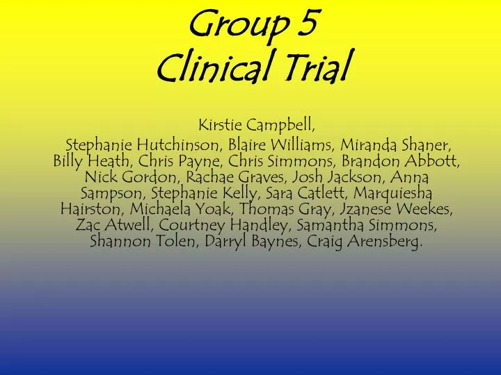 group 5 clinical trial