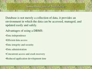 Something about Database: