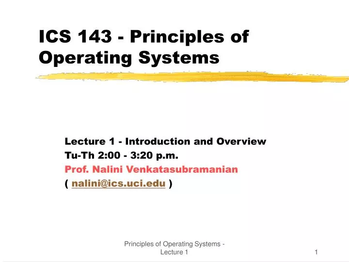 ics 143 principles of operating systems