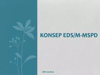 konsep eds m mspd