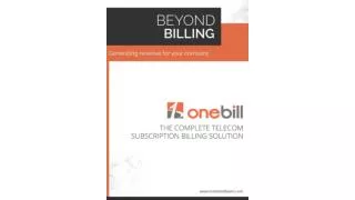 OneBill - Beyond Billing: Generating Revenue for Your Compan