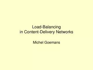 Load-Balancing in Content-Delivery Networks