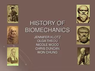 HISTORY OF BIOMECHANICS