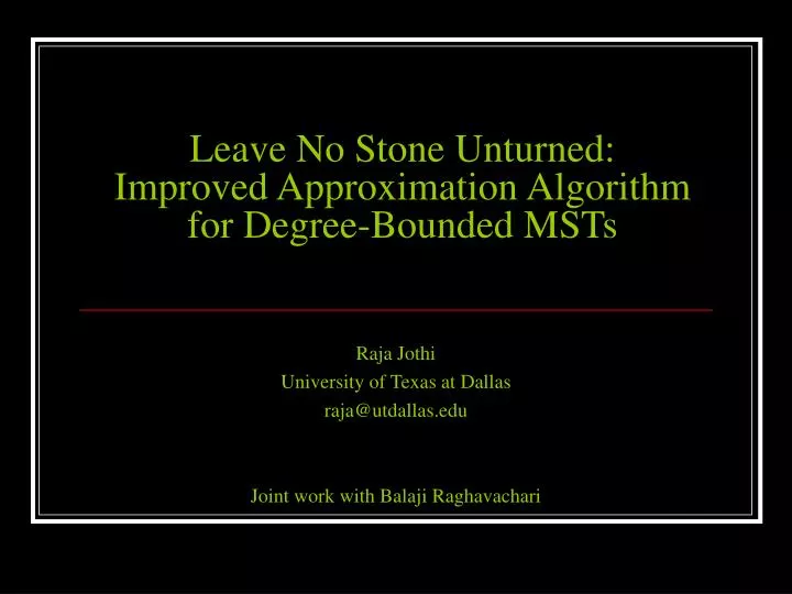 leave no stone unturned improved approximation algorithm for degree bounded msts