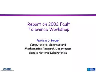 Report on 2002 Fault Tolerance Workshop