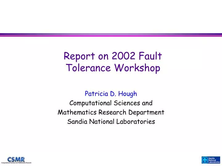 report on 2002 fault tolerance workshop