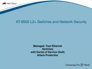 AT-8500 L2+ Switches and Network Security