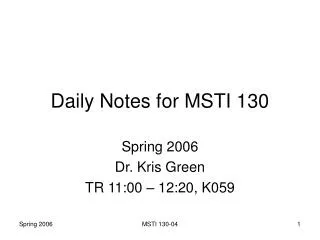 Daily Notes for MSTI 130