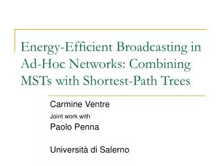 Energy-Efficient Broadcasting in Ad-Hoc Networks: Combining MSTs with Shortest-Path Trees