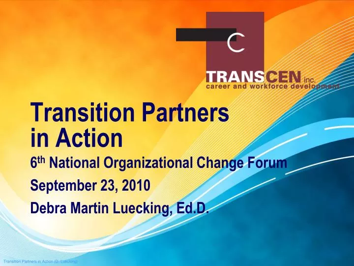 transition partners in action