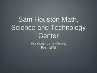 Sam Houston Math, Science and Technology Center