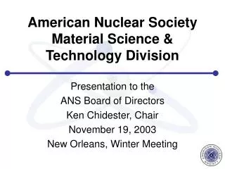 American Nuclear Society Material Science &amp; Technology Division