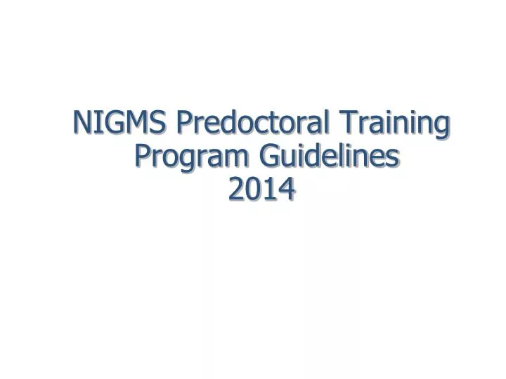 nigms predoctoral training program guidelines 2014
